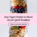 Yogurt Parfaits In Mason Jars Recipe