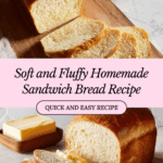 Soft and Fluffy Sandwich Bread Recipe