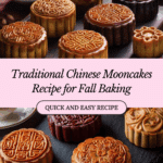 How to Make Traditional Chinese Mooncakes Recipe
