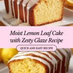 Moist Lemon Loaf Cake Recipe